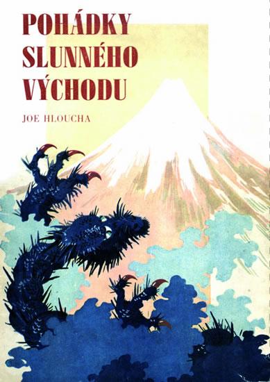 Kniha: Pohádky slunného východu - 2.vydání - Hloucha Joe