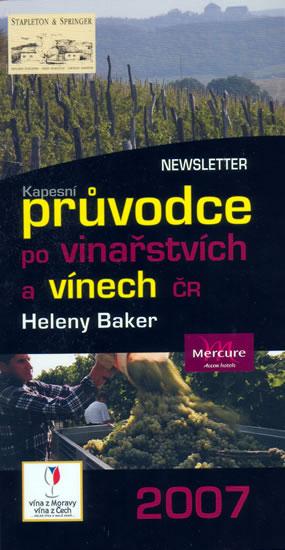 Kniha: Kapesní průvodce po vinařství a vínech ČR 2007 - Baker Helena