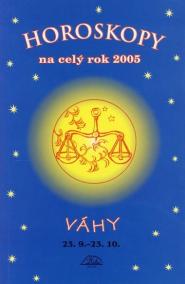 Horoskopy na celý rok 2005 - Váhy