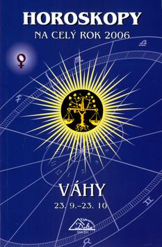Kniha: Horoskopy na celý rok 2006-Váhy (PB)kolektív autorov