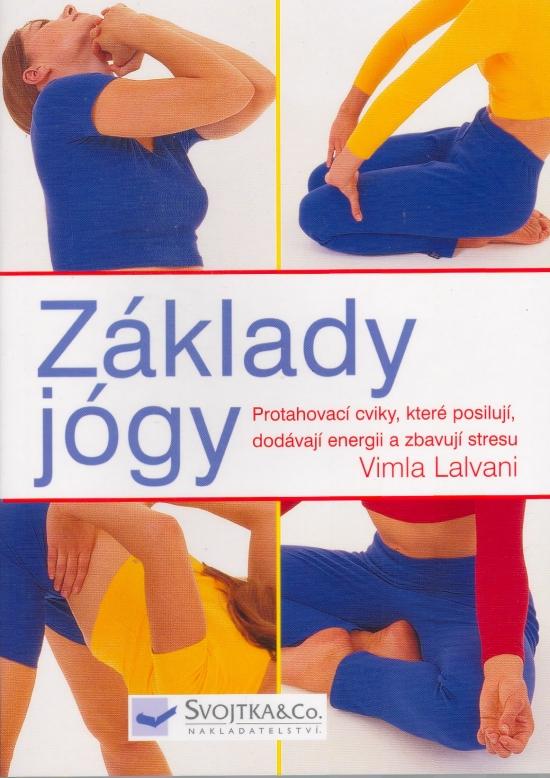 Kniha: Základy jógy - Lalvani Vimla