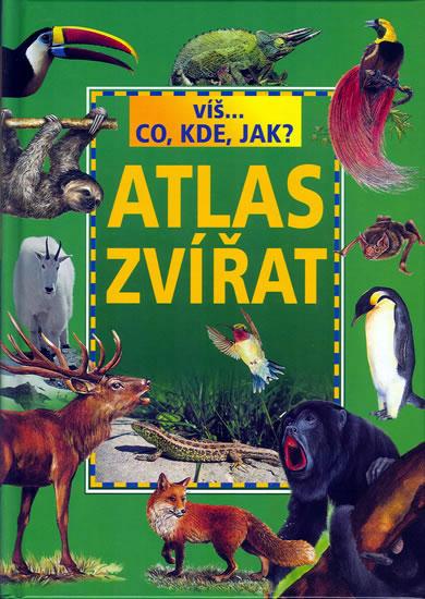 Kniha: Atlas zvířat - Víš...co,kde,jak? - Miedzińska Ewa