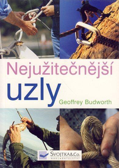 Kniha: Nejužitečnější uzly - Budworth Geoffrey