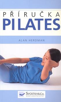 Kniha: Příručka Pilates - Alan Herdman