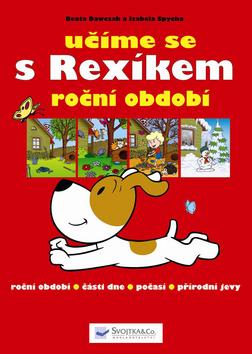 Kniha: Učíme se s Rexíkem roční období - Beata Dawczak; Izabela Spycha