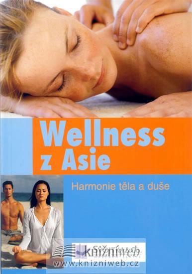 Kniha: Wellness z Asie - Harmonie těla a dušeautor neuvedený