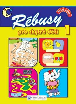 Kniha: Rébusy pro chytré děti 1autor neuvedený