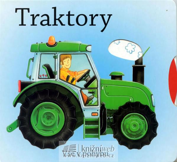 Kniha: Traktory - Vše v pohybuautor neuvedený