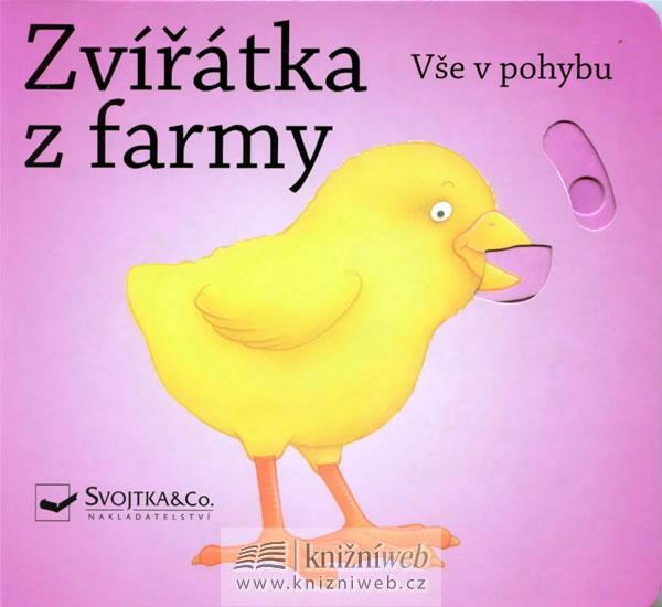 Kniha: Zvířátka z farmy - Vše v pohybuautor neuvedený