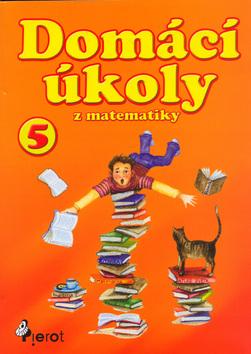 Kniha: Domácí úkoly z matematiky 5 - Petr Šulc