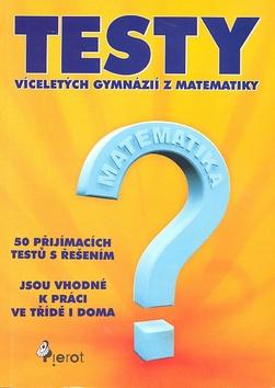 Kniha: Testy víceletých gymnázií z matematikyautor neuvedený