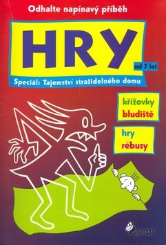 Kniha: Tajemství strašidelného domu Hry od 7 let - Iva Nováková