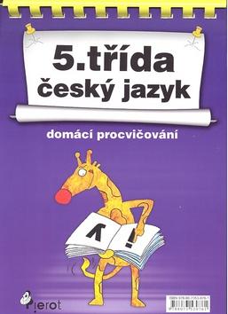 Kniha: 5.třída Český jazykautor neuvedený