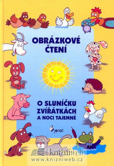 Kniha: Obrázkové čtení o sluníčku, zvířátkách a noci tajemné + CD - Schejbalová Alena