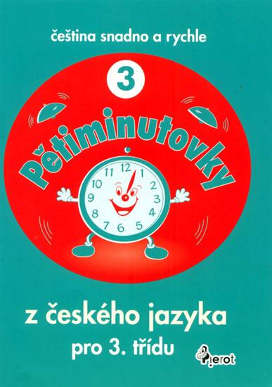 Kniha: Pětiminutovky z českého jazyka  pro 3. třídu - Čeština snadno a rychleautor neuvedený