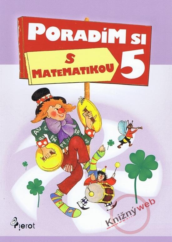 Kniha: Poradím si s matematikou 5.tr. - Šulc Petr