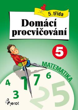 Kniha: Domácí procvičování matematika 5.třída - Petr Šulc