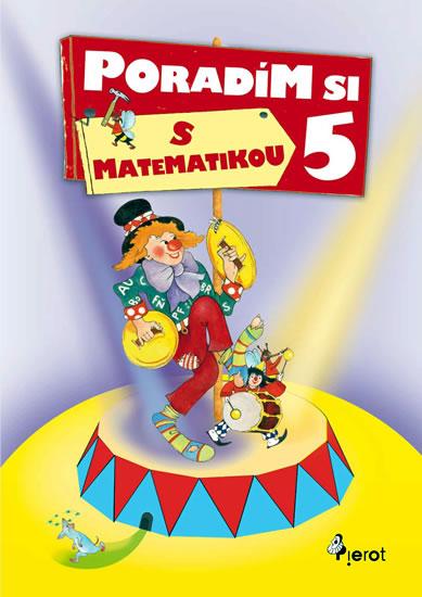 Kniha: Poradím si s matematikou - 5. třída - Šulc Petr