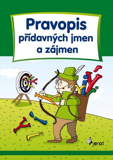 Kniha: Pravopis přídavných jmen a zájmen - Cvičení z české gramatiky - 4. vydání - Šulc Petr