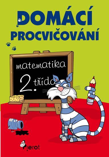 Kniha: Domácí procvičování - Matematika 2. třída - Šulc Petr