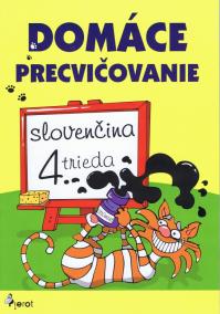 Domáce precvičovanie - Slovenský jazyk 4. trieda