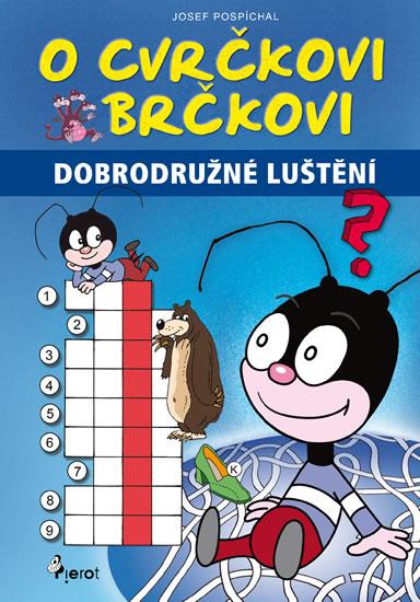 Kniha: O Cvrčkovi Brčkovi - Křížovky a spojovačky - Pospíchal Josef