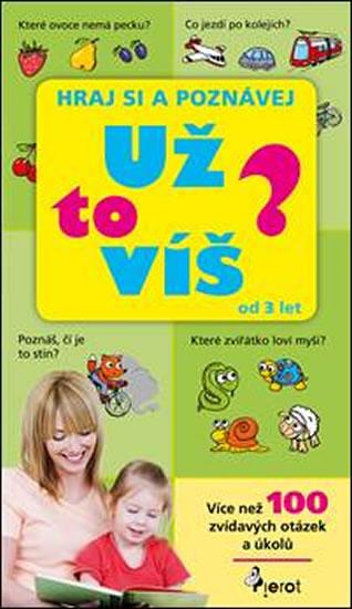 Kniha: Už to víš? Hraj si a poznávej - Šulc Petr