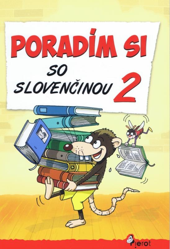 Kniha: Poradím si so slovenčinou 2.tr.(nov.vyd.) - Šulc, PaedDr. Pavol Krajňák  . Petr