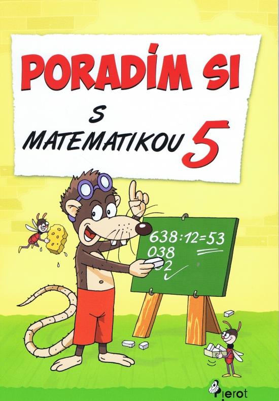 Kniha: Poradím si s matematikou 5.tr.(nov.vyd.) - Šulc, Mgr.Romana Frková Petr