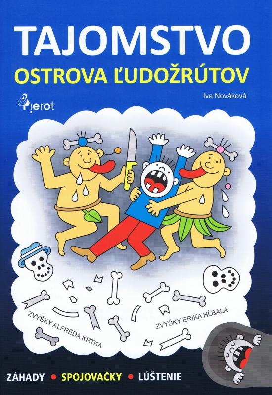 Kniha: Tajomstvo ostrova ľudožrútov - Nováková Iva