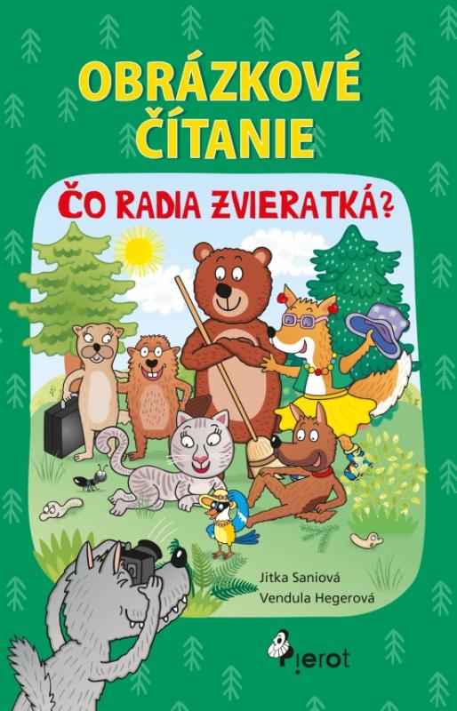 Kniha: Obrázkové čítanie - Čo radia zvieratká ?( brož.) - Saniová Jitka