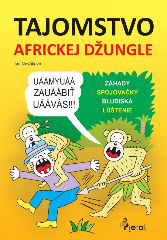 Kniha: Tajomstvo africkej džungle - Nováková Iva