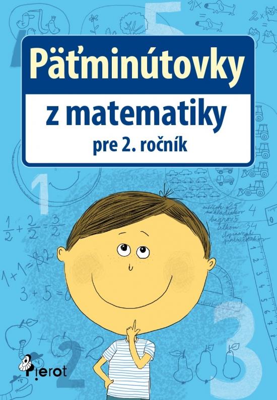 Kniha: Päťminútovky z matematiky pre 2.ročník ZŠ - Šulc Petr
