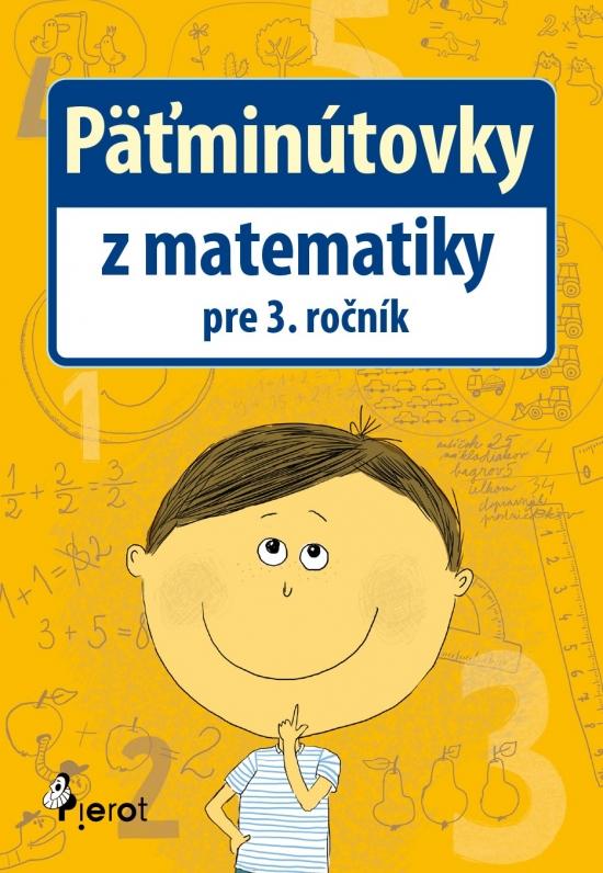 Kniha: Päťminútovky z matematiky pre 3.ročník ZŠ - Šulc Petr