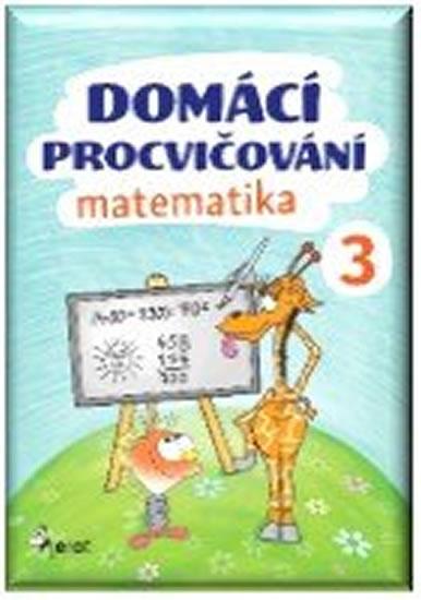 Kniha: Domácí procvičování - Matematika 3. ročník - Šulc Petr