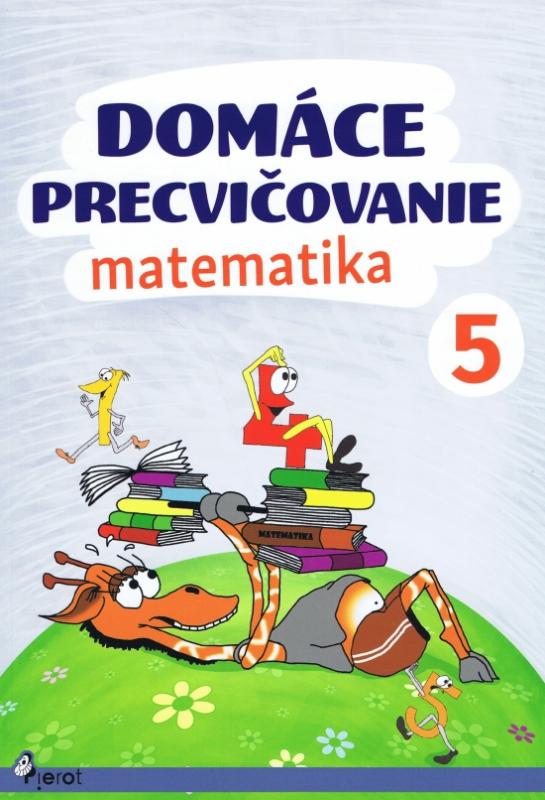 Kniha: Domáce precvičovanie - Matematika 5.ročník - Šulc Petr