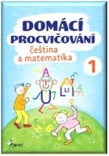 Kniha: Domácí procvičování - Čeština a Matematika 1. ročník - Nováková Iva