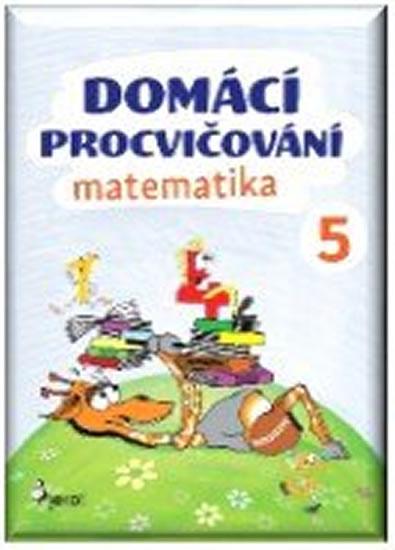 Kniha: Domácí procvičování - Matematika 5. ročn - Šulc Petr