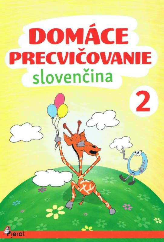 Kniha: Domáce precvičovanie - Slovenský jazyk 2. trieda - Krajňák Pavol