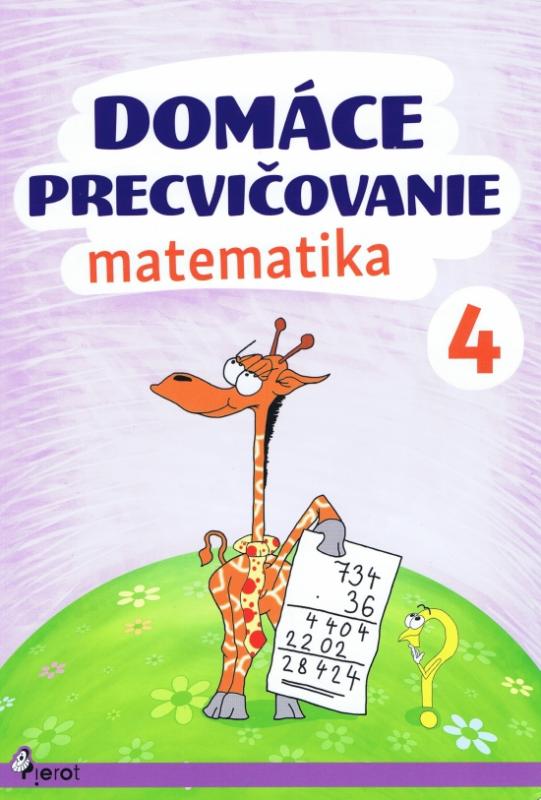 Kniha: Domáce precvičovanie - Matematika 4.trieda - Šulc Petr