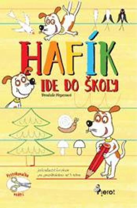 Kniha: Hafík ide do školy - Hegerová Vendula