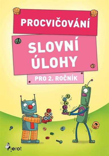 Kniha: Procvičování - Slovní úlohy pro 2. ročník - Šulc Petr