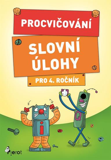 Kniha: Procvičování - Slovní úlohy pro 4. ročník - Šulc Petr