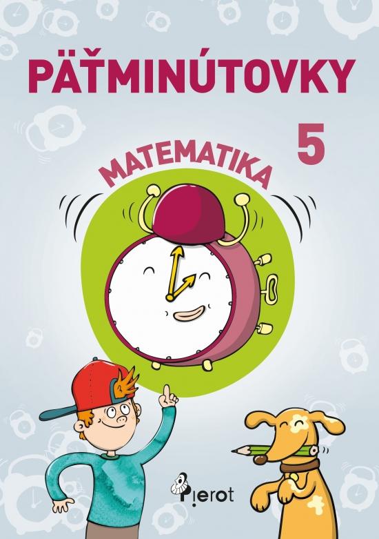 Kniha: Päťminútovky matematika 5.ročník ZŠ (nov.vyd.) - Šulc Petr