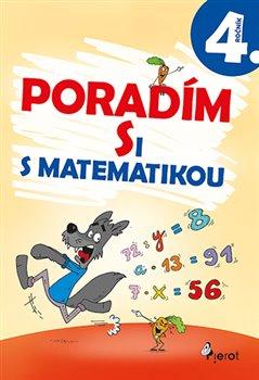 Kniha: Poradím si s matematikou 4. ročníkautor neuvedený