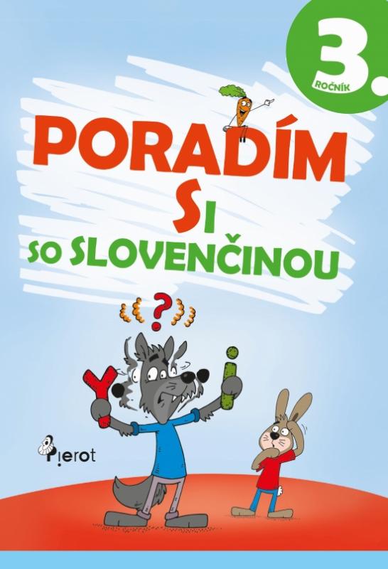 Kniha: Poradím si so slovenčinou 3.tr.(3.vyd.) - Kohániová Ľubica