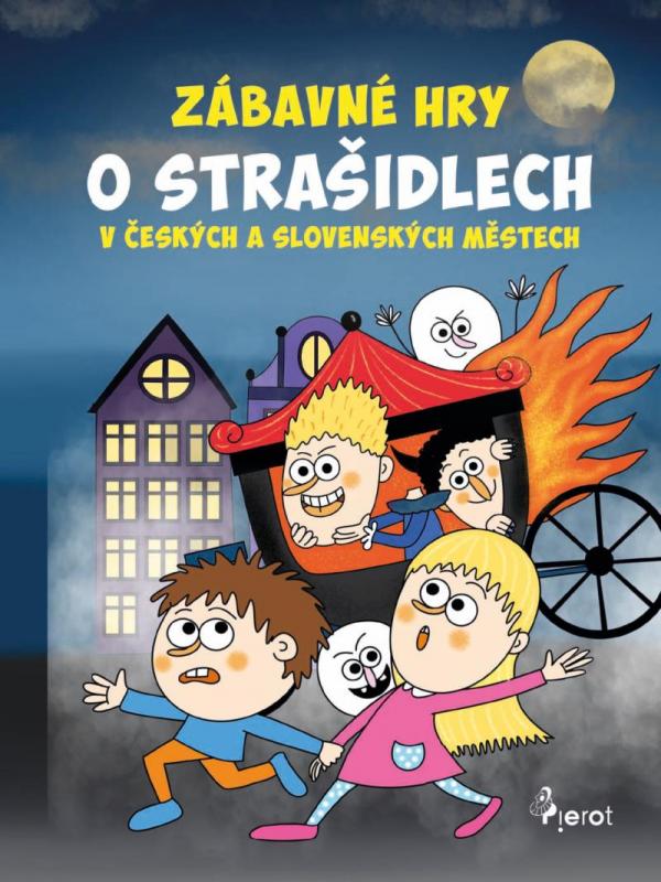 Kniha: Zábavné hry o strašidlech v českých a slovenských městech - Rémišová Eva