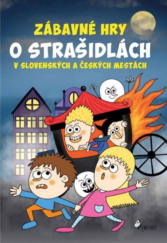 Kniha: Zábavné hry o strašidlách v slovenských a českých mestáchautor neuvedený