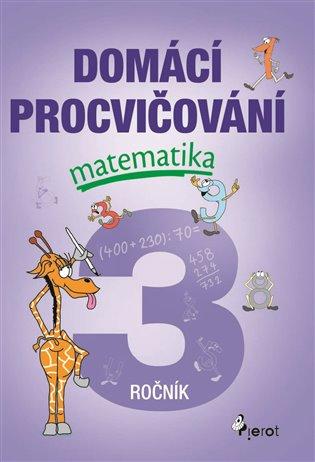 Kniha: Domácí procvičování - Matematika 3. ročníkautor neuvedený