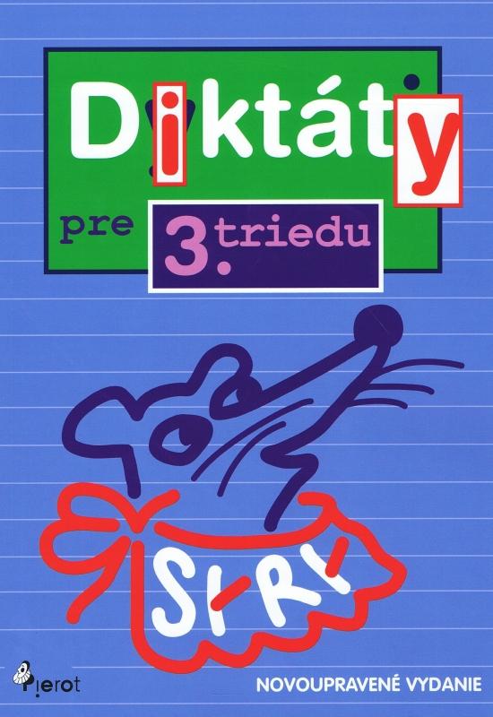 Kniha: Diktáty pre 3.triedu ZŠ (nov.vyd.) - Šulc Petr